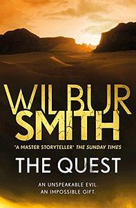 The Quest: The Egyptian Series 4 by Wilbur Smith, Wilbur Smith