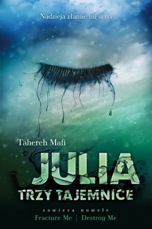 Julia. Trzy tajemnice by Tahereh Mafi