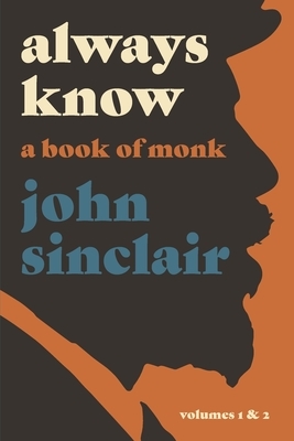 Always Know: A Book of Monk by John Sinclair