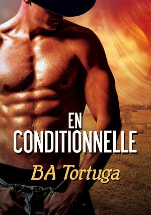 En conditionnelle by B.A. Tortuga