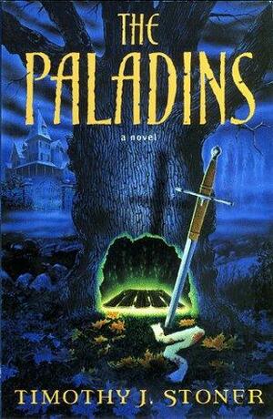 The Paladins by Timothy J. Stoner