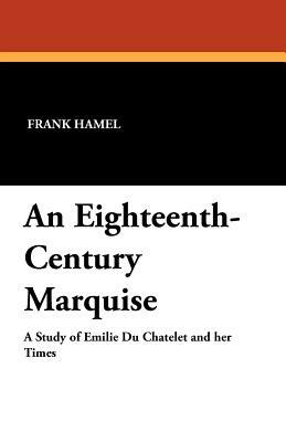 An Eighteenth-Century Marquise by Frank Hamel