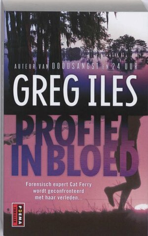 Profiel in bloed by Greg Iles