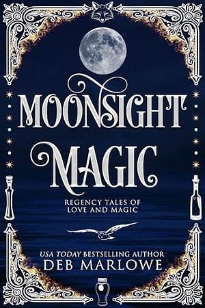 Moonsight Magic by Deb Marlowe, Deb Marlowe