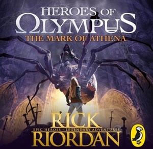 The Mark of Athena by Rick Riordan