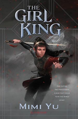 The Girl King by Mimi Yu