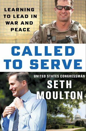 Called to Serve by Seth Moulton