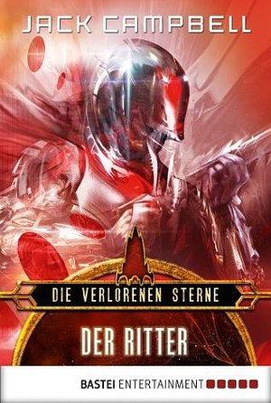 Der Ritter by Jack Campbell, Ralph Sander