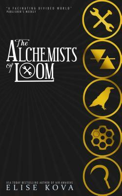 The Alchemists of Loom by Elise Kova