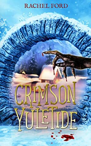 Crimson Yuletide by Rachel Ford