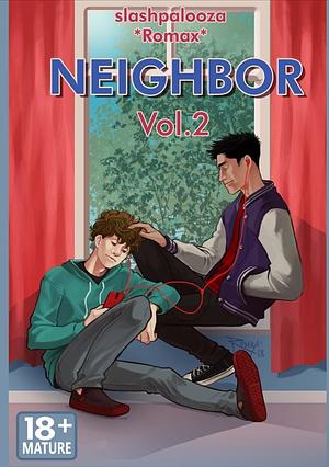 Neighbor, Vol.2 by Slashpalooza/Romax, Slashpalooza/Romax