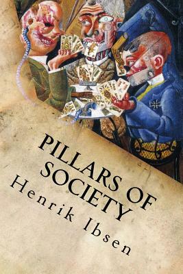 Pillars of Society by Henrik Ibsen