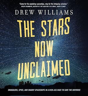 The Stars Now Unclaimed by Drew Williams