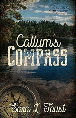 Callum's Compass by Sara L. Foust