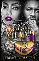 In Love With The King of Miami 2 by Treasure Malian, Treasure Malian
