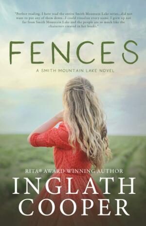 Fences: Book Three - Smith Mountain Lake Series by Inglath Cooper