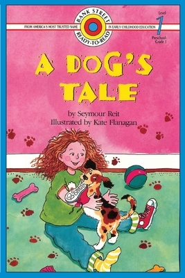 A Dog's Tale: Level 1 by Seymour Reit
