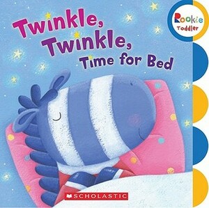 Twinkle, Twinkle Time for Bed (Rookie Toddler) by Caroline Williams
