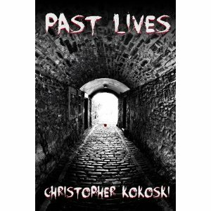 Past Lives by Christopher Kokoski