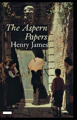 The Aspern Papers annotated by Henry James