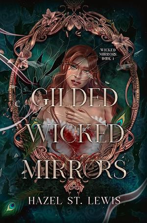 Gilded Wicked Mirrors by Hazel St. Lewis