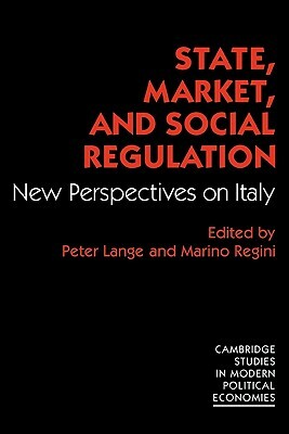 State, Market and Social Regulation: New Perspectives on Italy by 