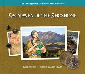 Sacajawea of the Shoshone by Natasha Yim, Albert Nguyen