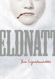 Eldnatt by Yrsa Sigurðardóttir, Anna Gunnarsdotter Grönberg