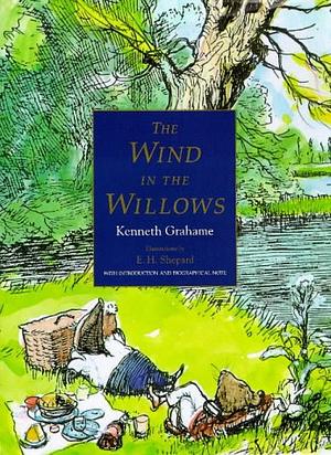 Wind in the Willows by Kenneth Grahame