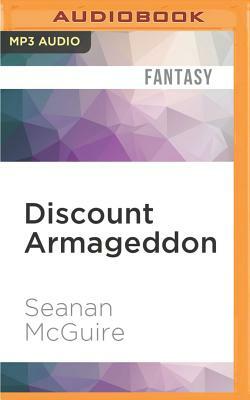 Discount Armageddon by Seanan McGuire