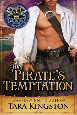 The Pirate's Temptation by Pirates of Britannia, Tara Kingston