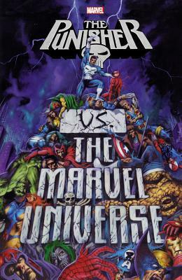 Punisher vs. the Marvel Universe by Pasqual Ferry, Garth Ennis, Len Wein, John McCrea, Doug Braithwaite, Ross Andru, John Ostrander, Greg Rucka