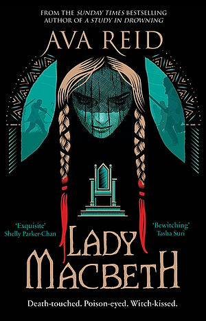 Lady Macbeth by Ava Reid