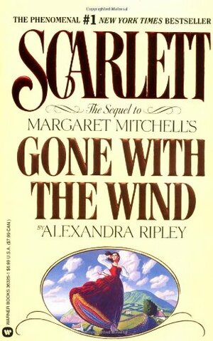 Scarlett: The Sequel to Margaret Mitchell's Gone with the Wind by Alexandra Ripley