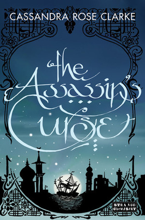 The Assassin's Curse by Cassandra Rose Clarke