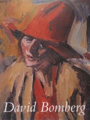 David Bomberg: Exhibition Catalogue by Richard Cork