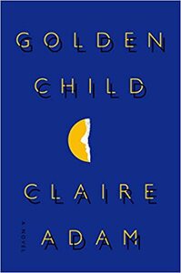 Golden Child by Claire Adam