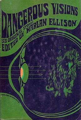 Dangerous Visions by Harlan Ellison