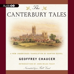 The Canterbury Tales: A New Unabridged Translation by Burton Raffel by Various, Geoffrey Chaucer, Burton Raffel