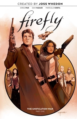 Firefly: The Unification War Vol. 1, Volume 1 by Greg Pak