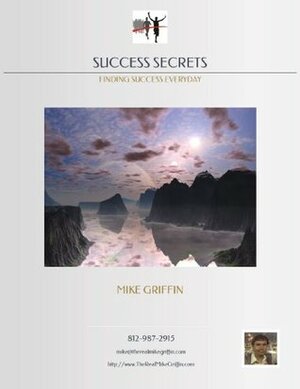 Success Secrets by Mike Griffin