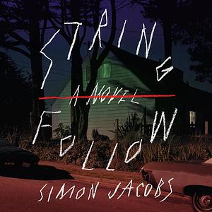 String Follow by Simon Jacobs