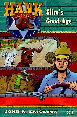 Slim's Good-bye #34 by Gerald L. Holmes, John R. Erickson