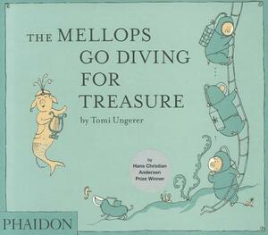 The Mellops Go Diving for Treasure by Tomi Ungerer