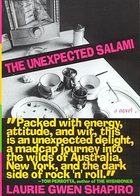 The Unexpected Salami by Laurie Gwen Shapiro