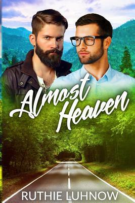 Almost Heaven by Ruthie Luhnow