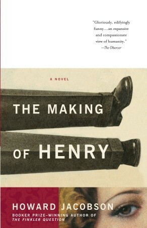 The Making of Henry by Howard Jacobson