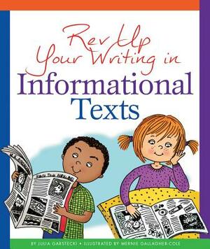 REV Up Your Writing in Informational Texts by Julia Garstecki