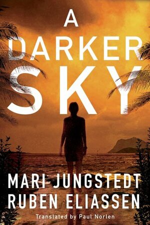 A Darker Sky by Mari Jungstedt, Paul Norlén, Ruben Eliassen