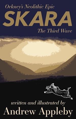 Skara: The Third Wave by Andrew H. Appleby